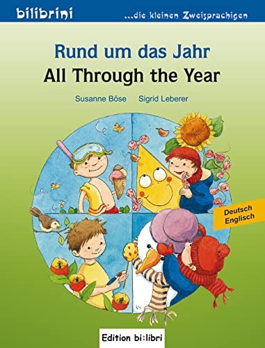 Rund um das Jahr: Kinderbuch Deutsch-Englisch: All Through the Year von Hueber Verlag GmbH
